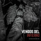 Venidos del Infierno - Parte 1