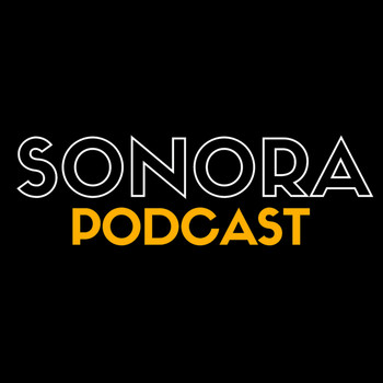 Sonora Podcast