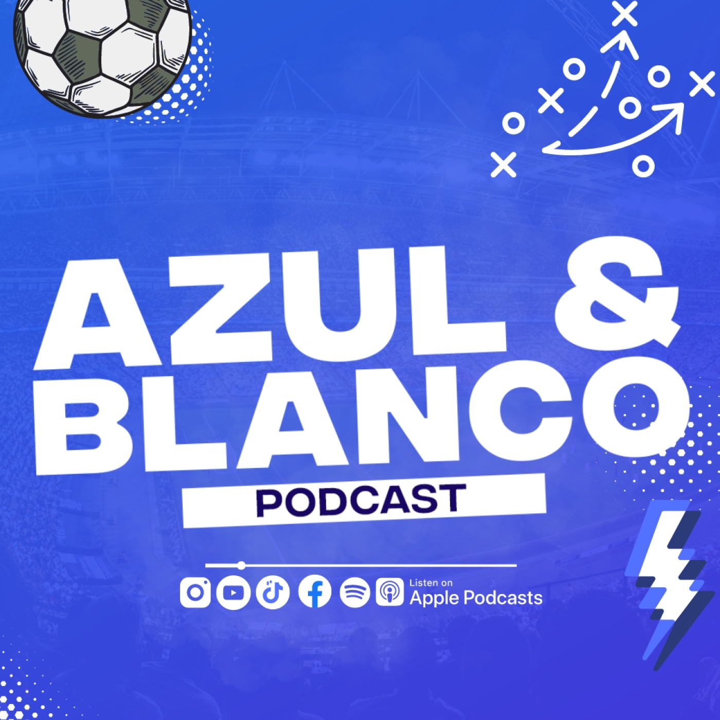 Azul &amp; Blanco Podcast