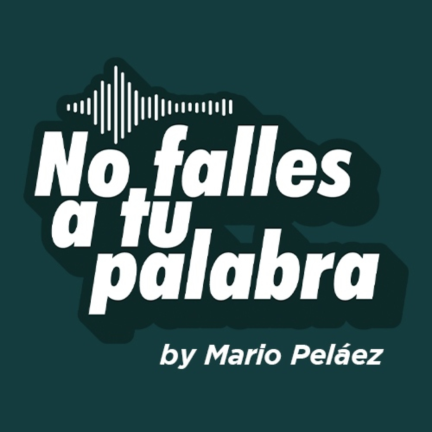 No Falles A Tu Palabra by Mario Peláez
