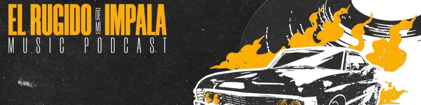 El Rugido de mi Impala