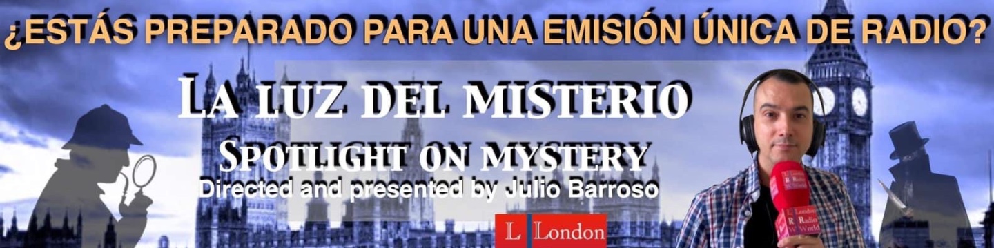 LA LUZ DEL MISTERIO CON JULIO BARROSO.