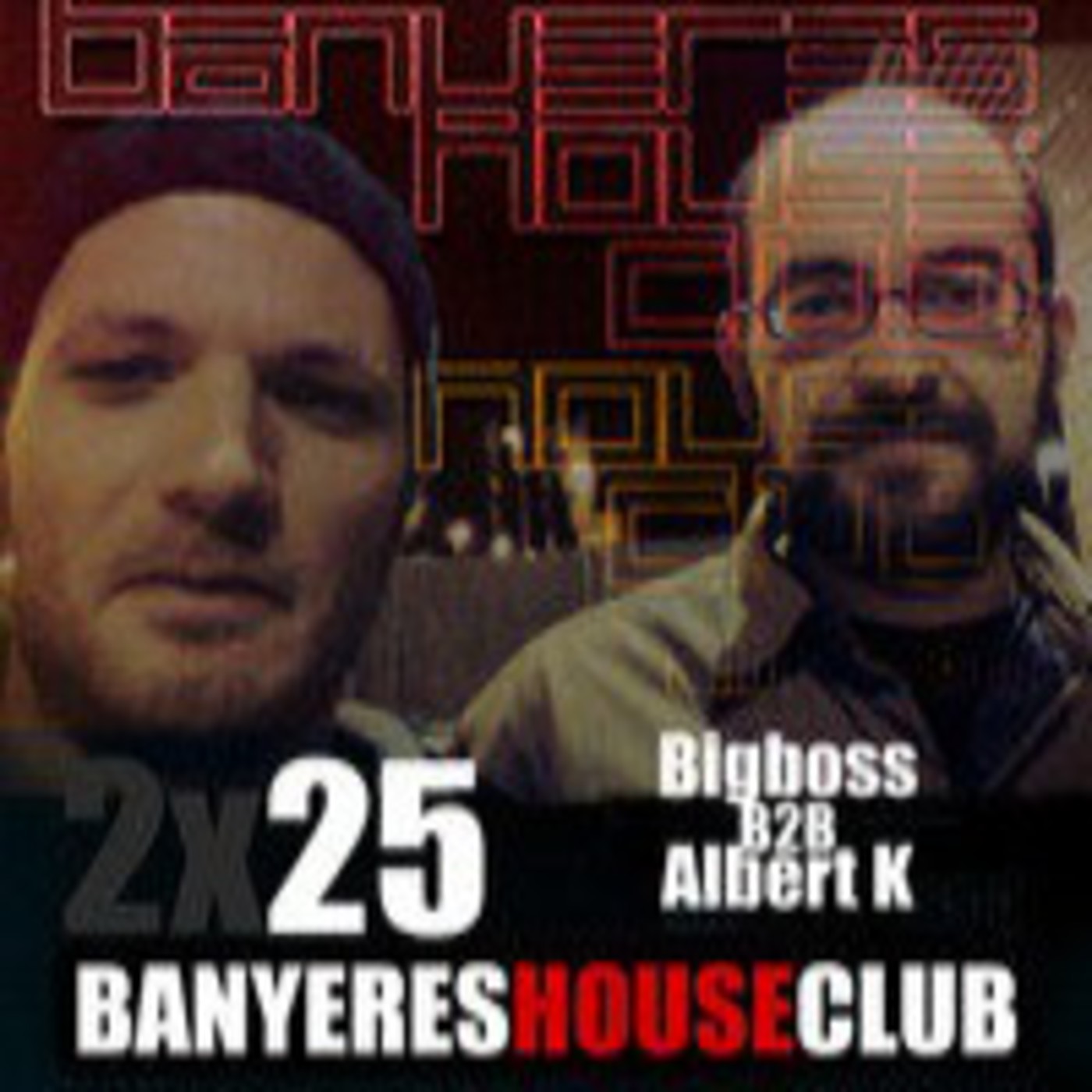 Banyeres House Club - amb Bigboss dj