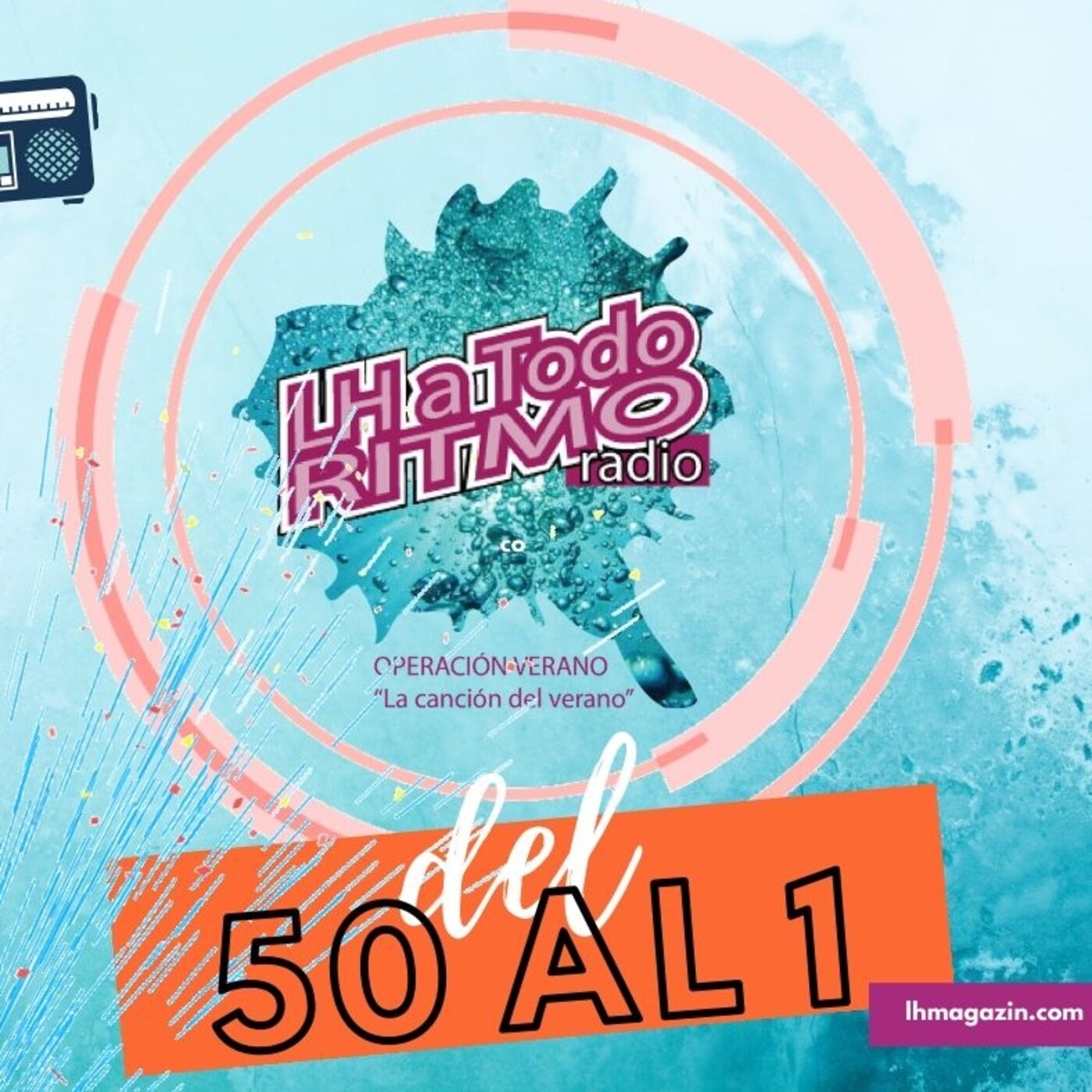 LH a Todo Ritmo del 50 al 1- 24 de julio, 2020) episode artwork