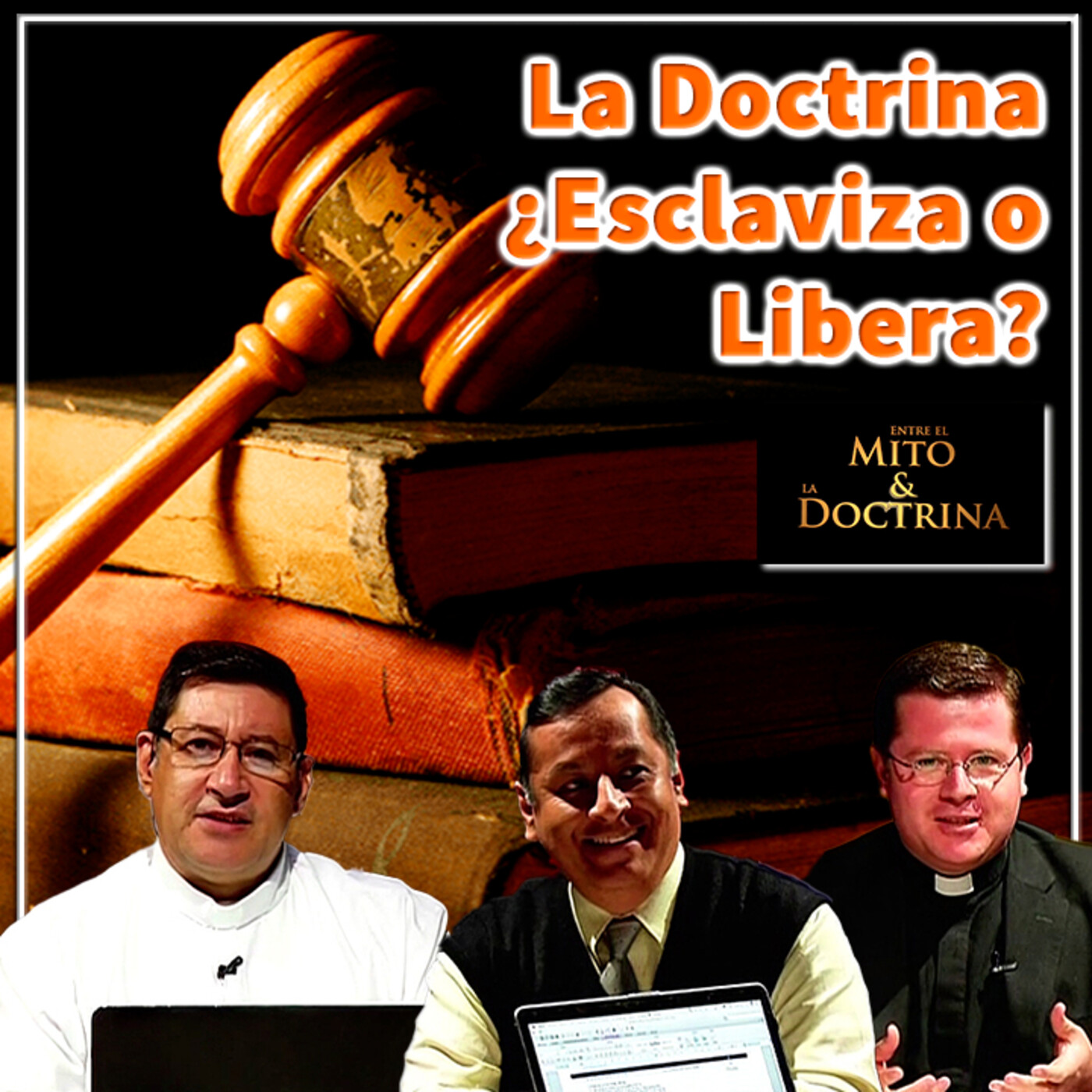 Entre el Mito y la Doctrina