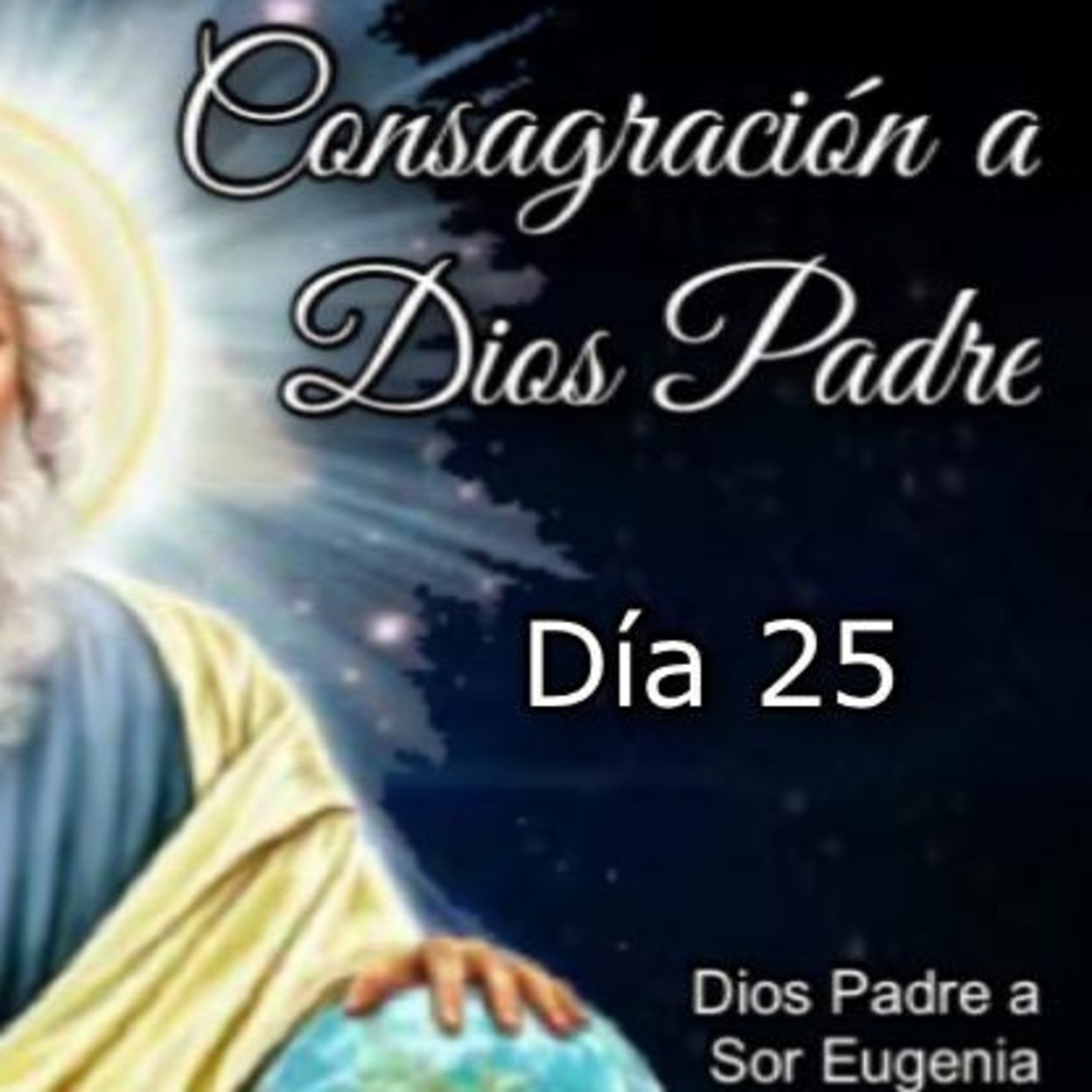 CONSAGRACIÓN A DIOS PADRE