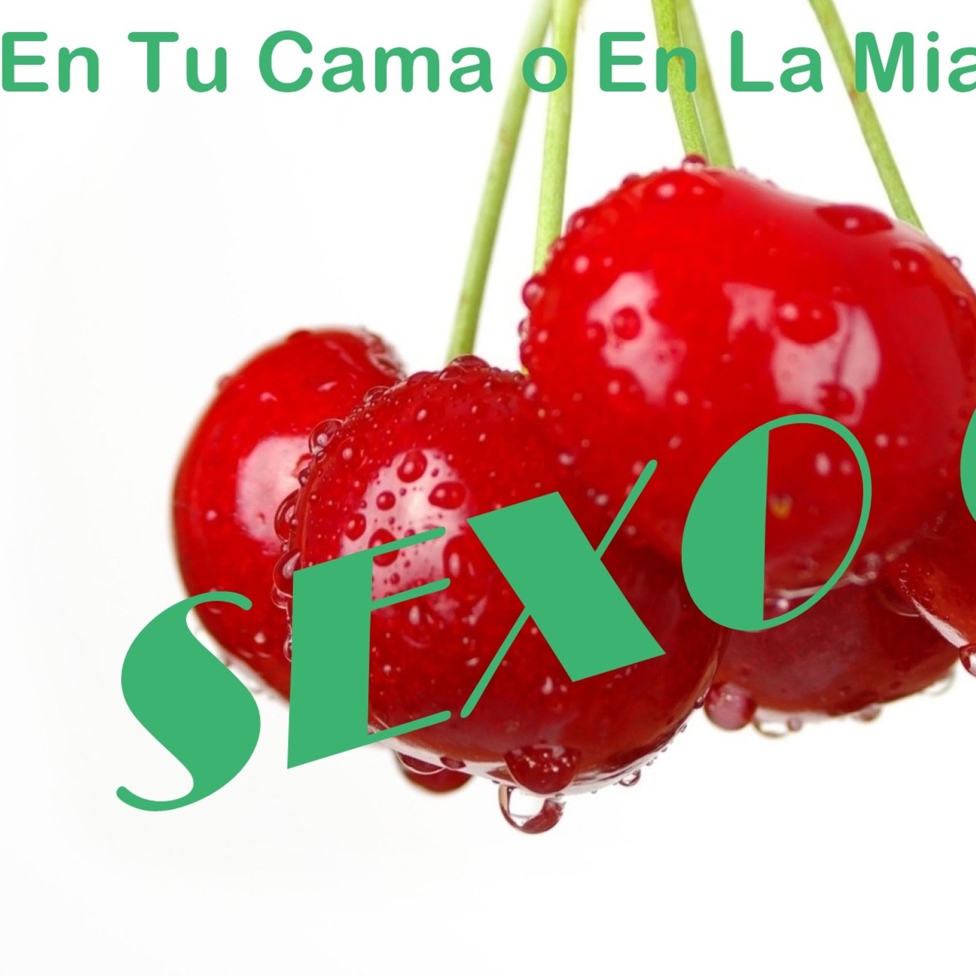 En tu Cama o en la Mia