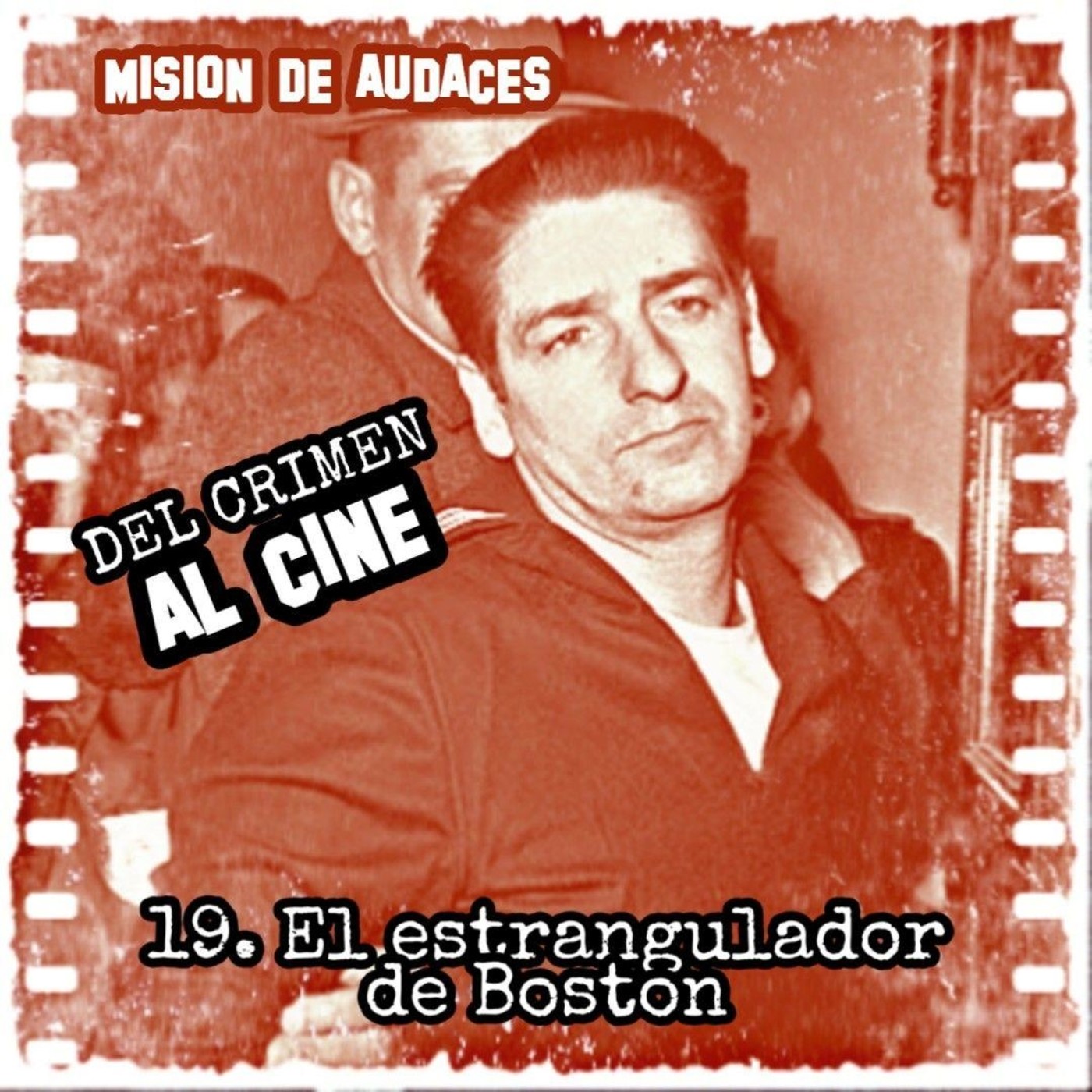 Misión de Audaces - DEL CRIMEN AL CINE
