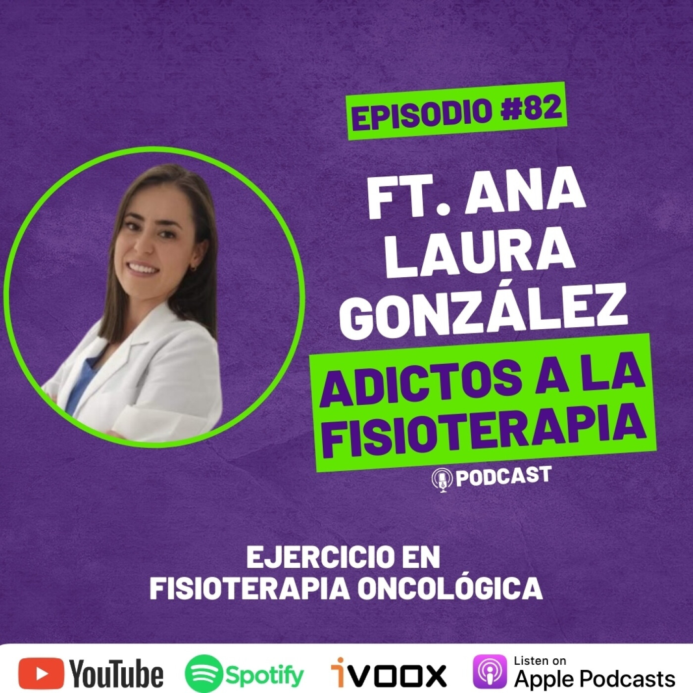 #82 Ejercicio en Fisioterapia Oncológica / Ft. Ana Laura González episode artwork