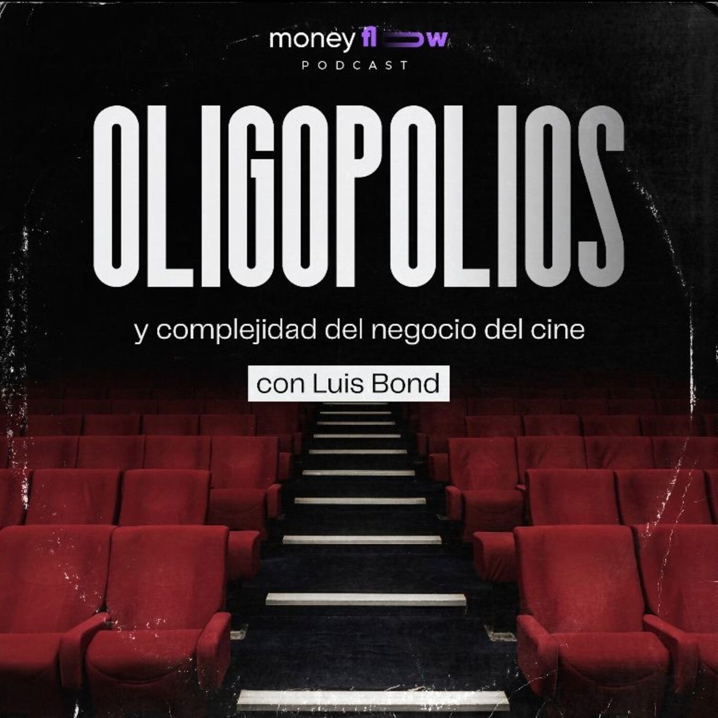 Ep.10- Oligopolios y Complejidad del negocio del Cine con Luis Bond episode artwork