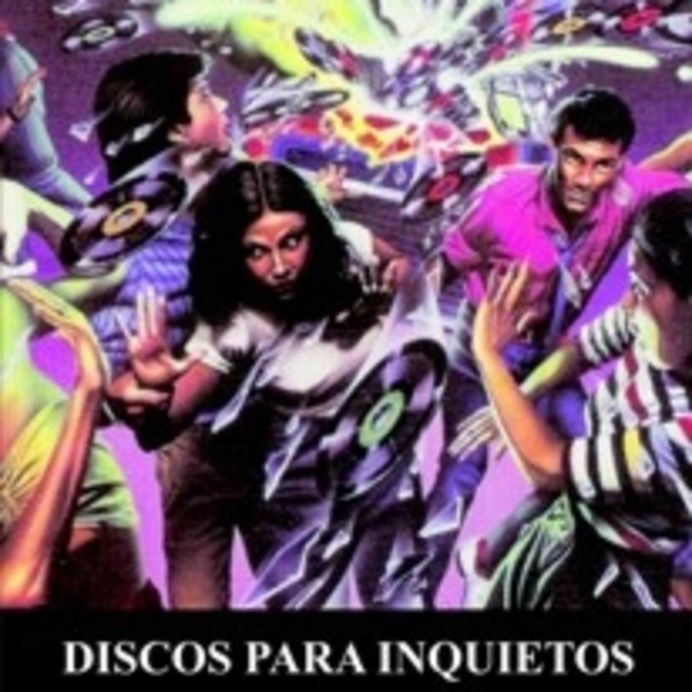 DISCOS PARA INQUIETOS