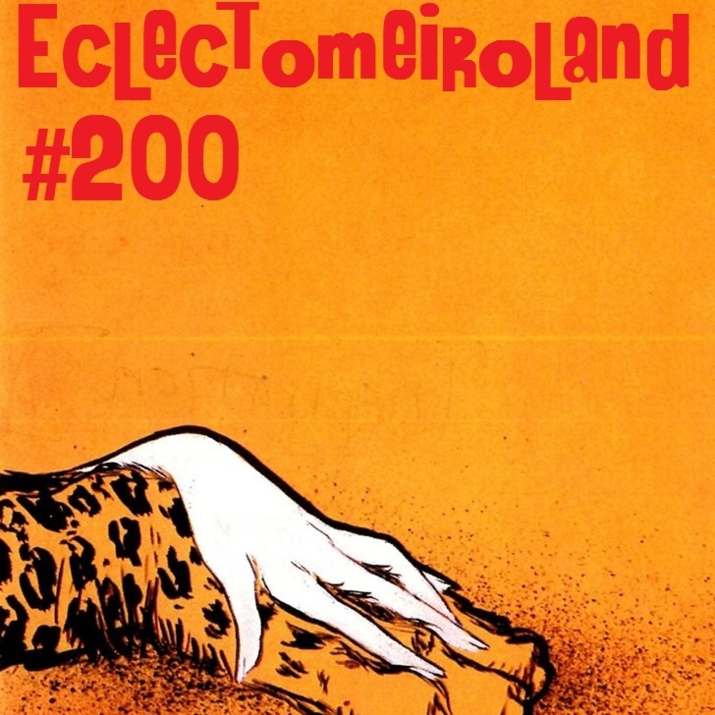 Eclectomeiroland 200 episode artwork