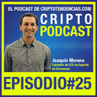 Episodio 25 entrevista Joaquin Moreno Fundador de BTC en Español