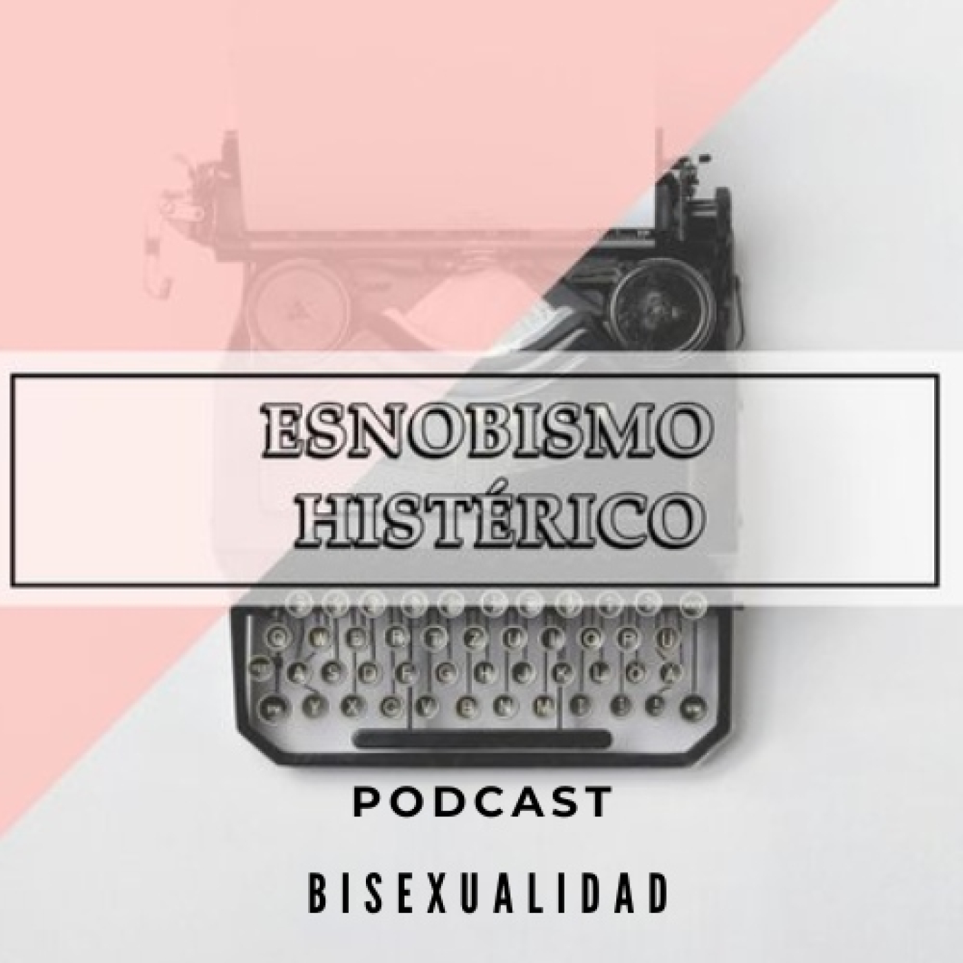 Esnobismo Histérico