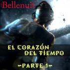 La Cuentacuentos - Bellenuit: El corazón del tiempo (Parte 1/3)