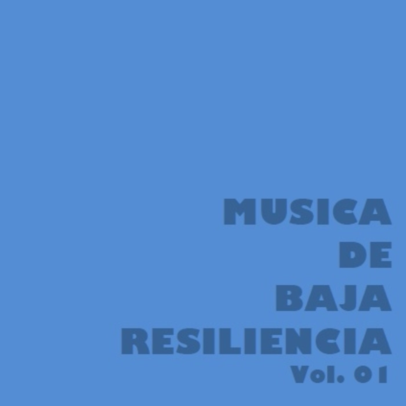 MÚSICA DE BAJA RESILIENCIA
