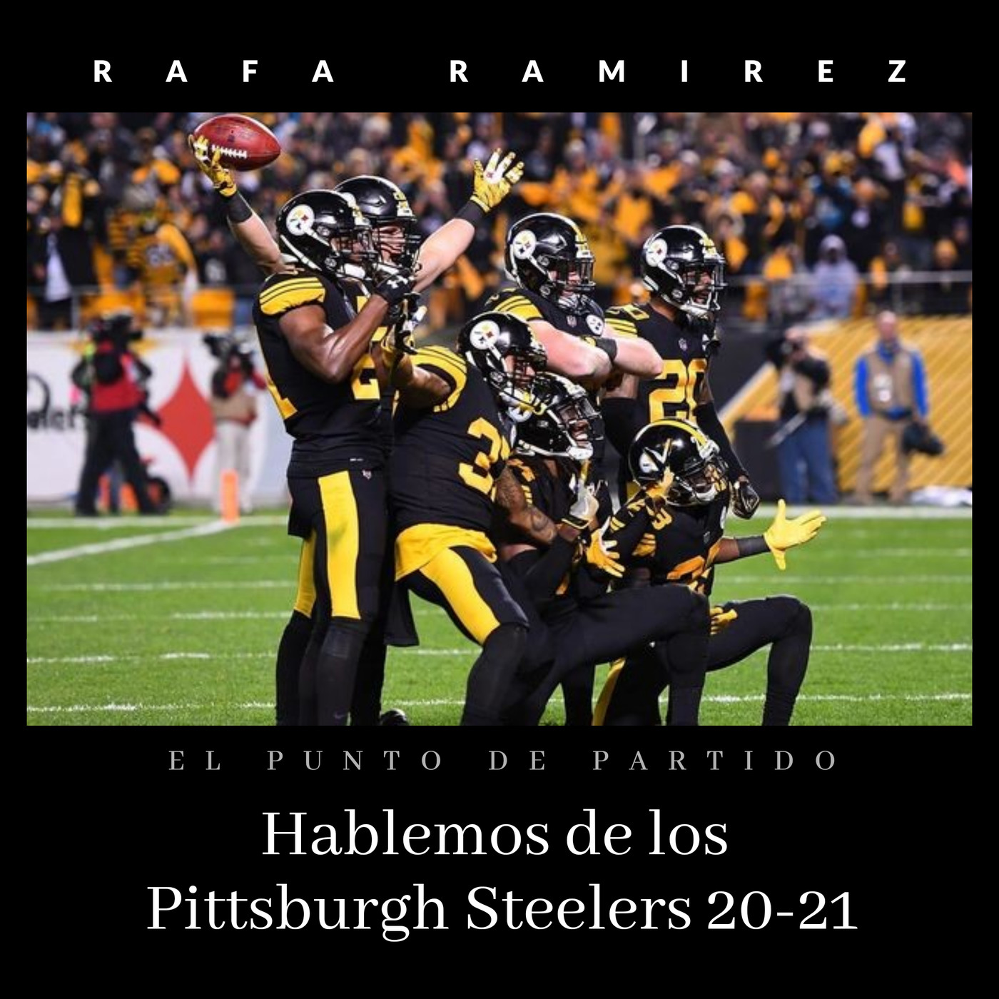 NFL Hablemos de los Pittsburgh Steelers 20-21 episode artwork