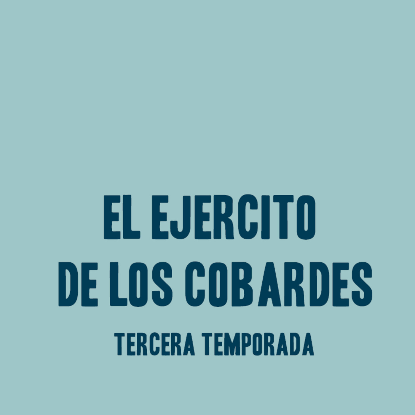 El Ejercito de los Cobardes