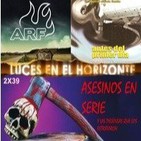 Luces en el Horizonte 2X39: Asesinos en Serie, Azkena Rock Festival, Raúl López Nevado