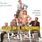 Luces en el Horizonte: THE PAPER (Detrás de la noticia)