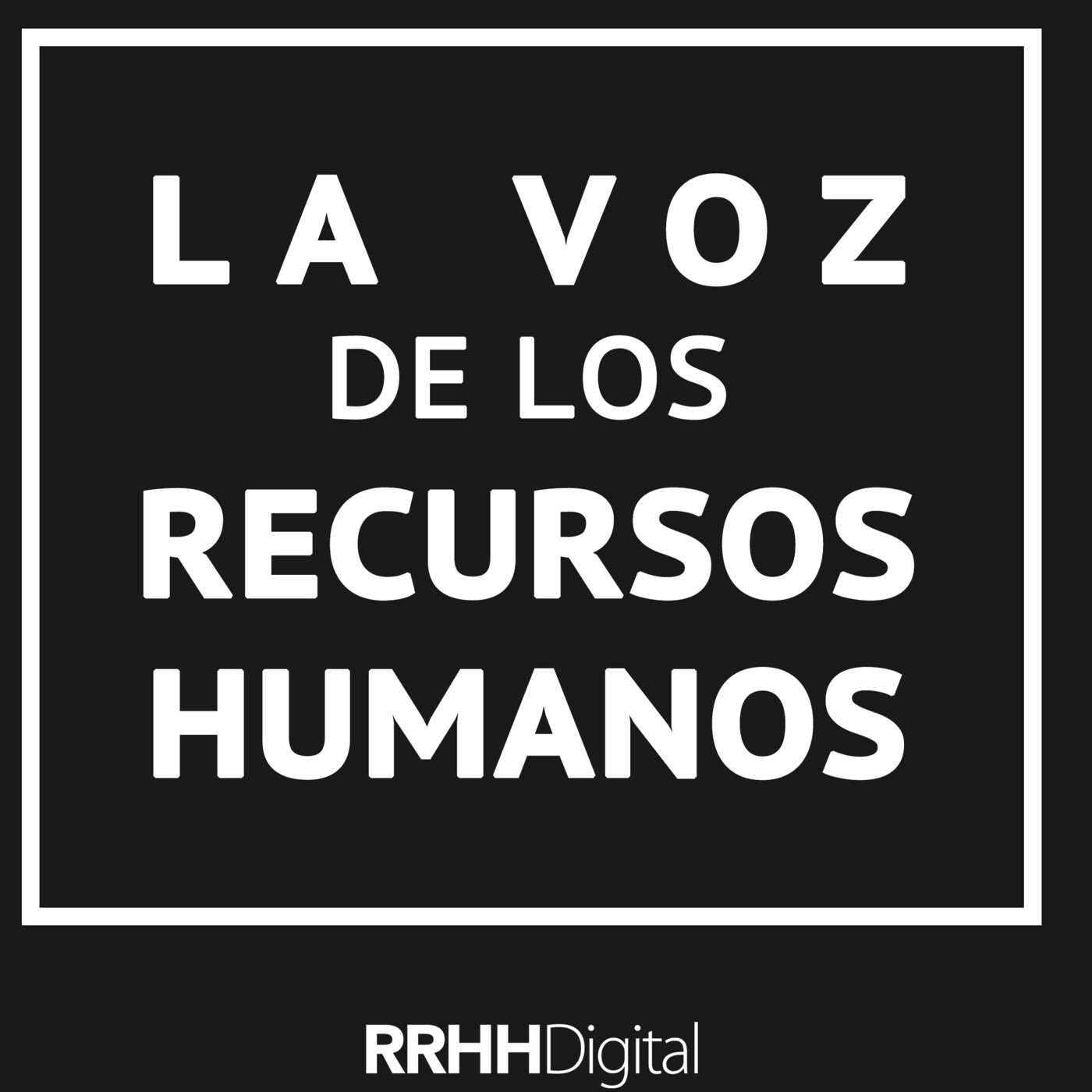 La voz de los Recursos Humanos