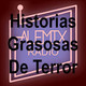 Historias grasosas de terror 115