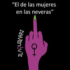 El Aquelarre #3 - El de las mujeres en las neveras