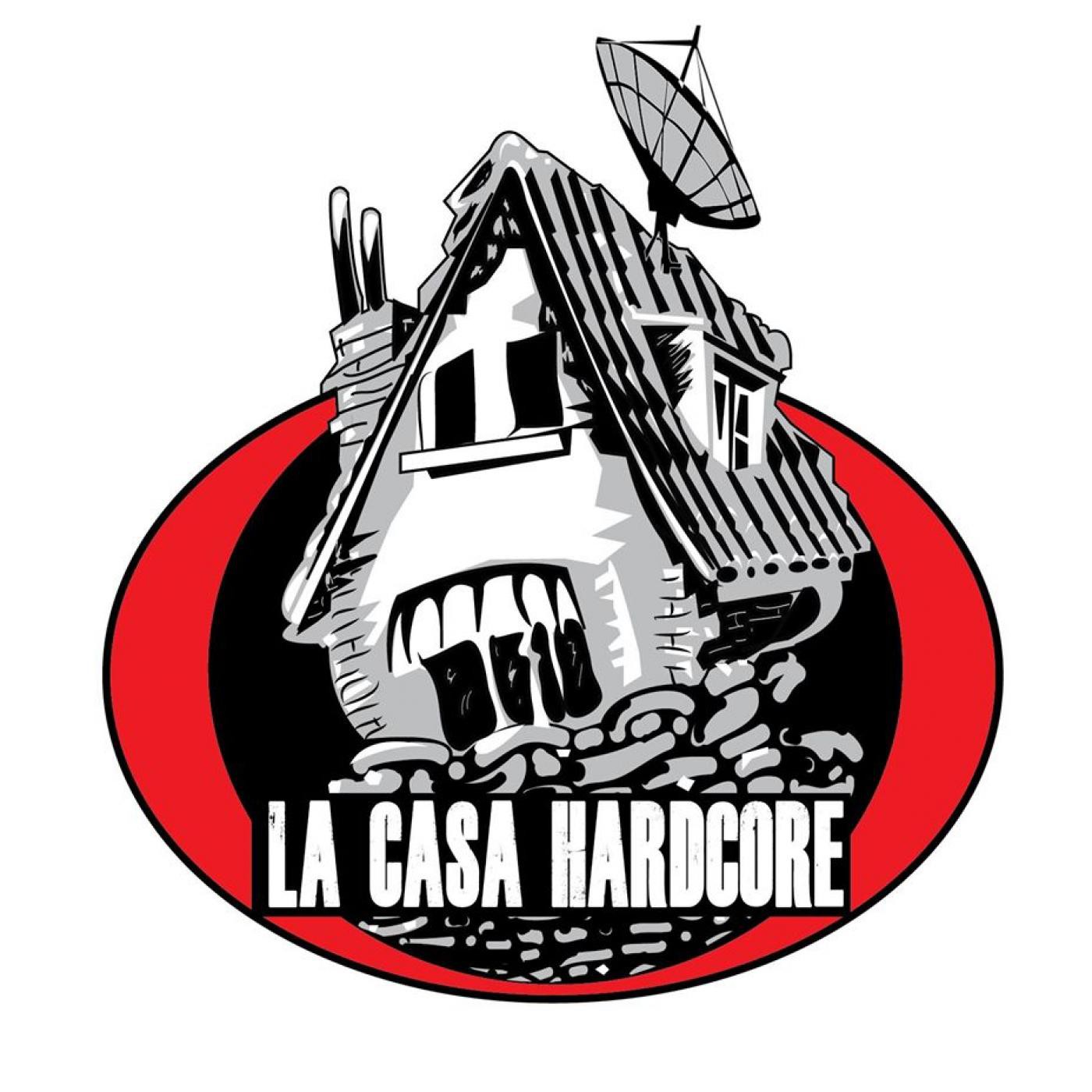 La Casa Hardcore
