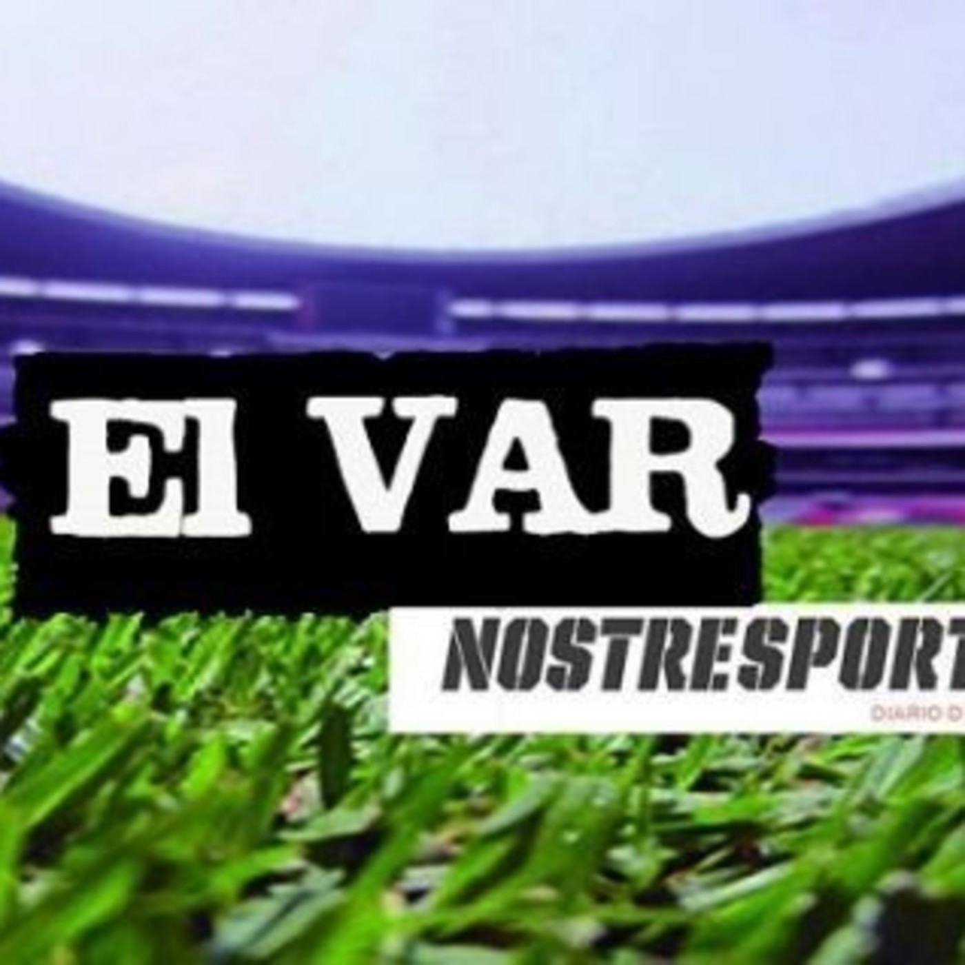 El VAR de Nostresport 15/11/19 episode artwork