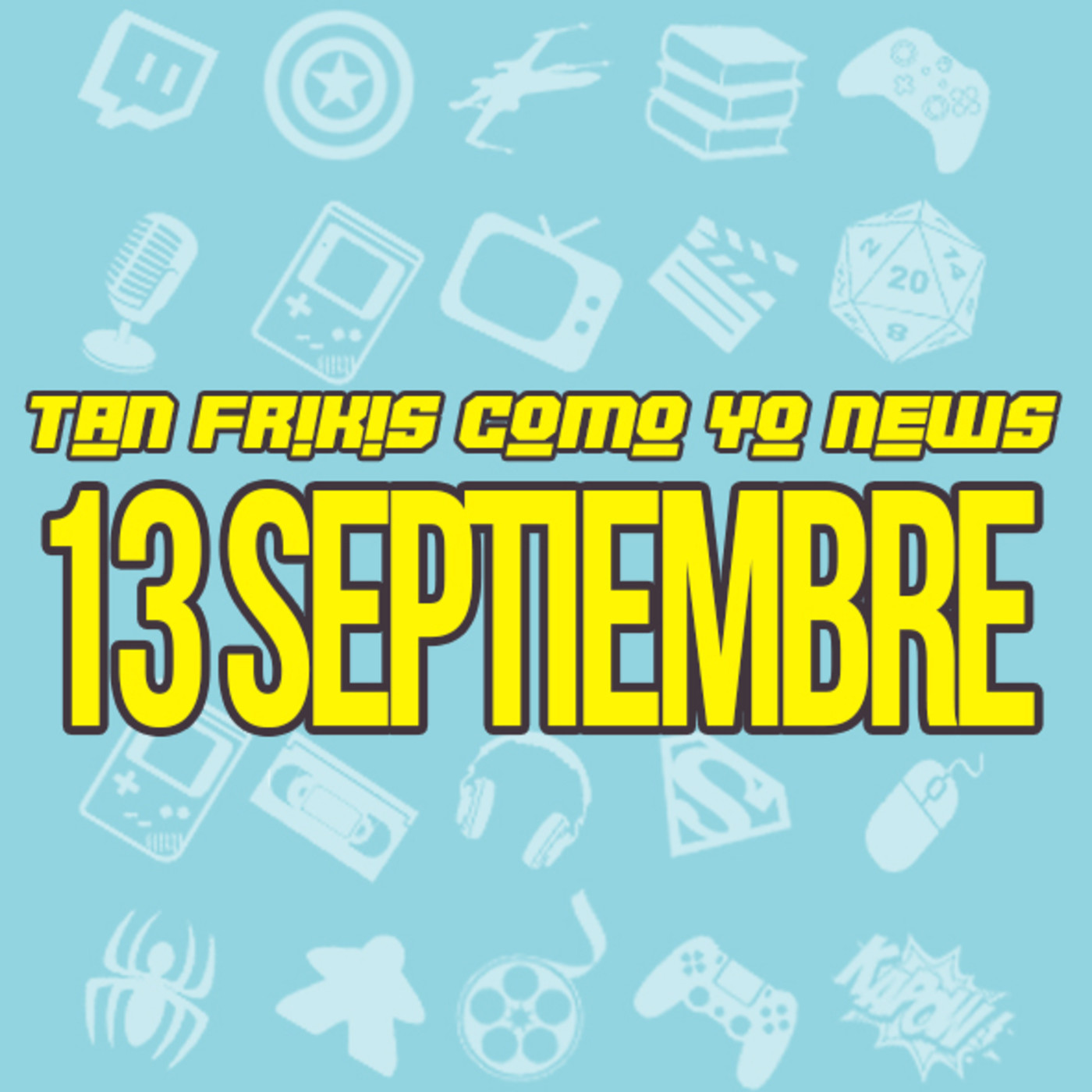 Tan frikis Como Yo