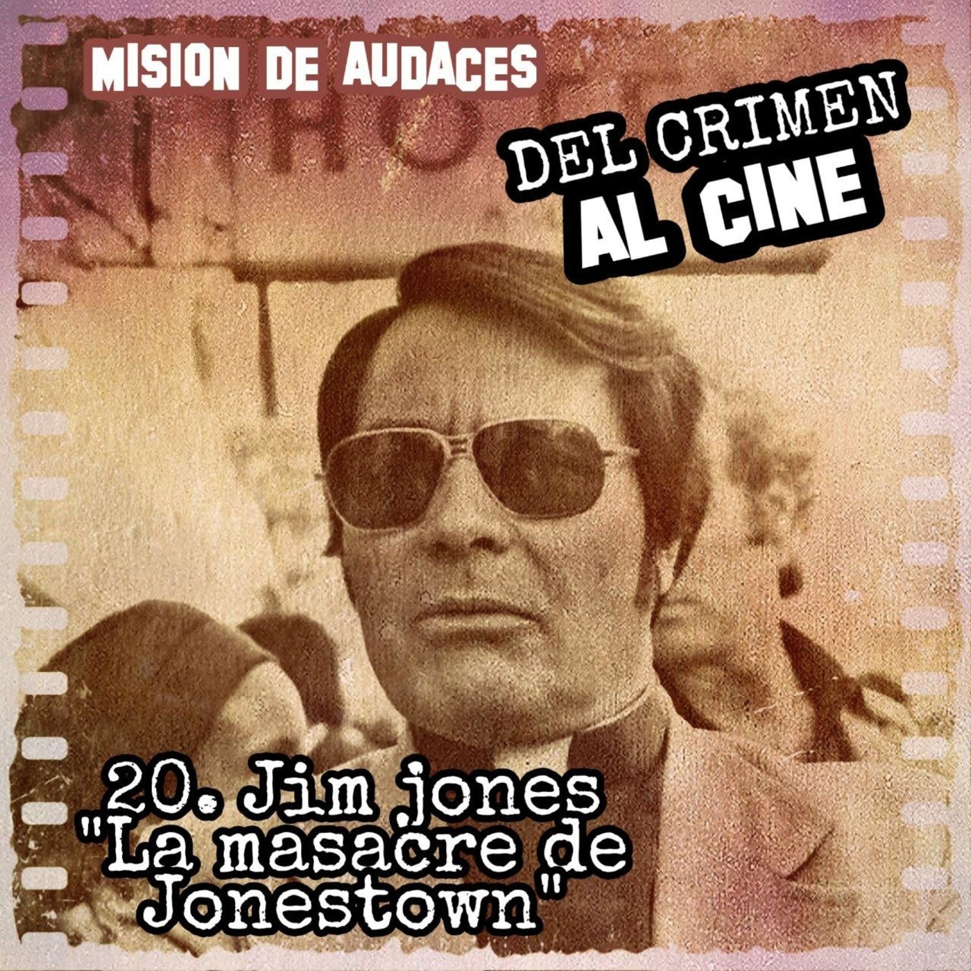 Misión de Audaces - DEL CRIMEN AL CINE