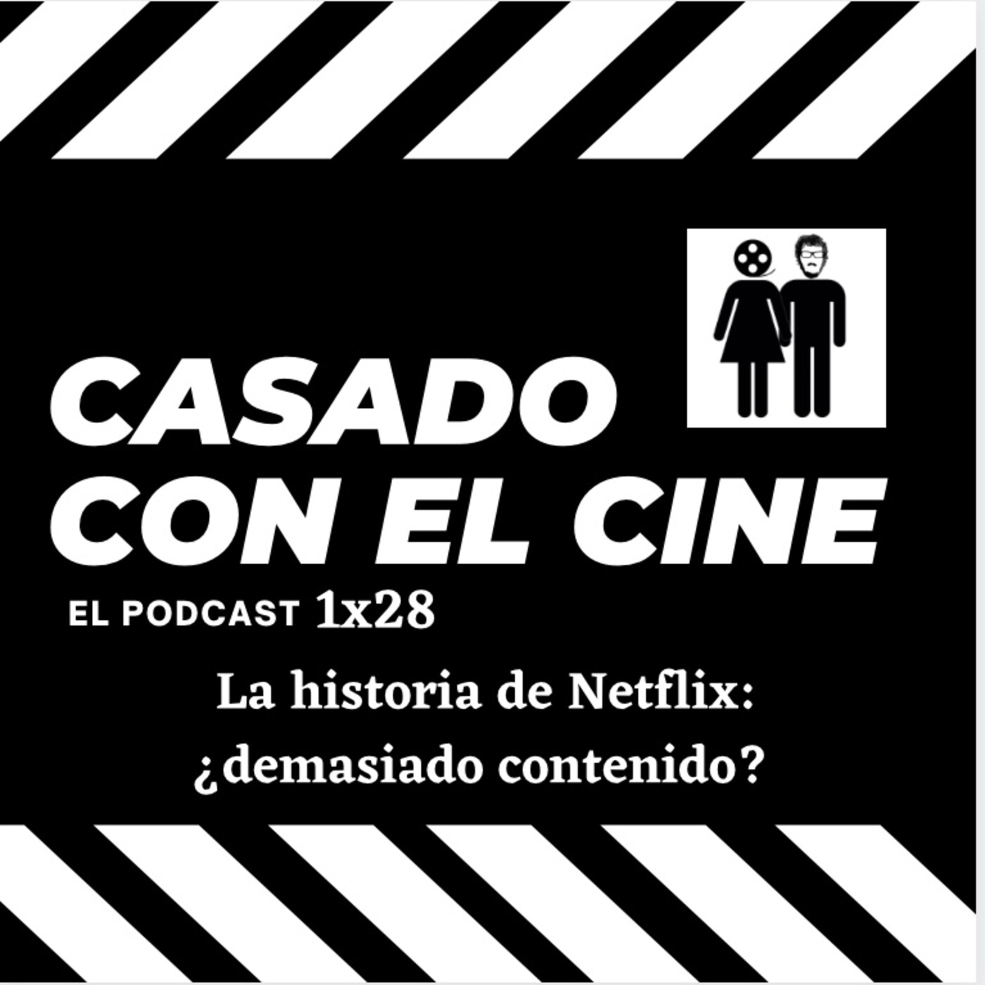 CasadoConElCine 1x28. La historia de Netflix: ¿demasiado contenido?