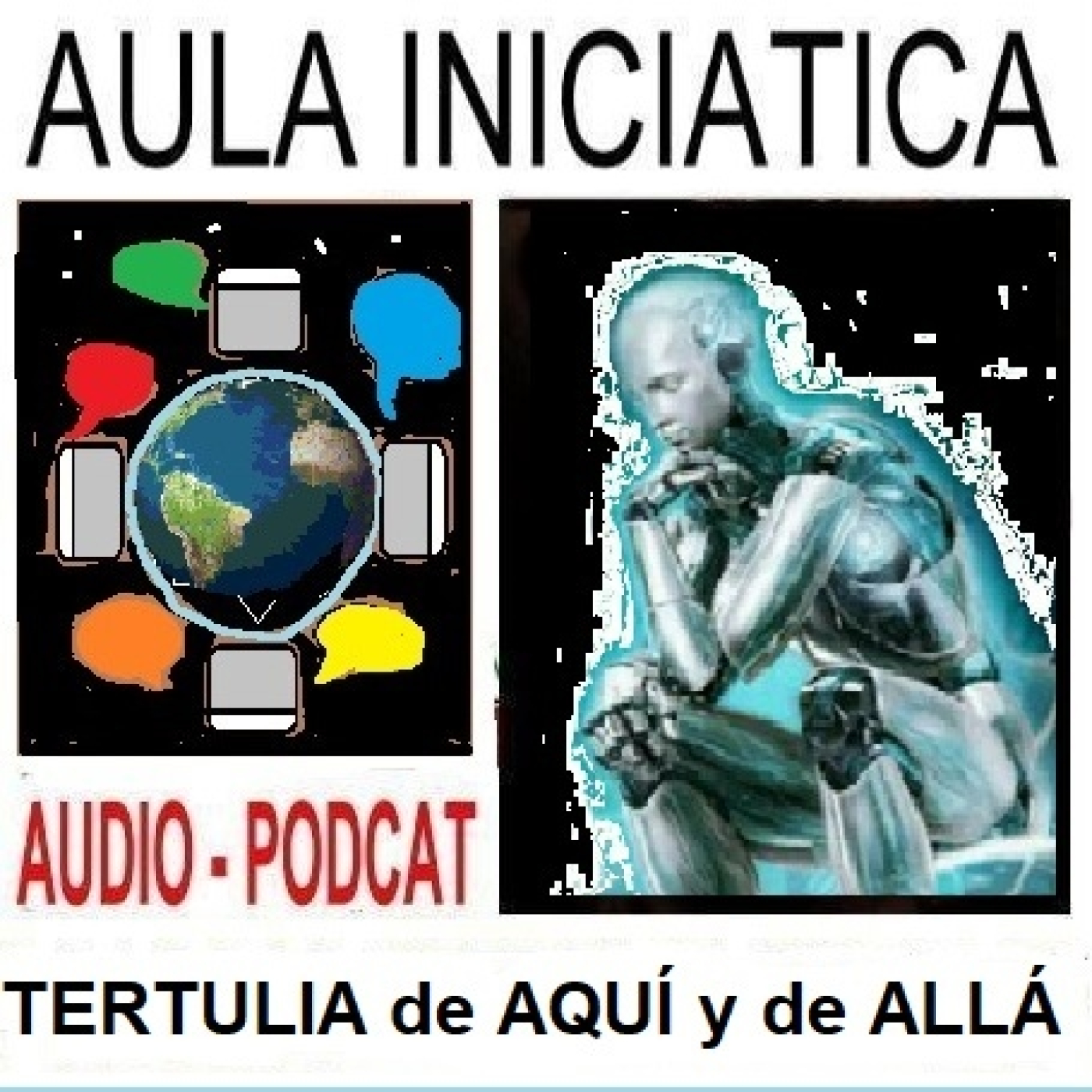 INTELIGENCIA ARTIFICIAL - CAMAS CUÁNTICAS - CAMBIO CLIMATICO - Tertulia de AQUÍ y de ALLA episode artwork