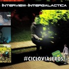 1° Ep. "Ciclo-viajeros" Interview Intergaláctica