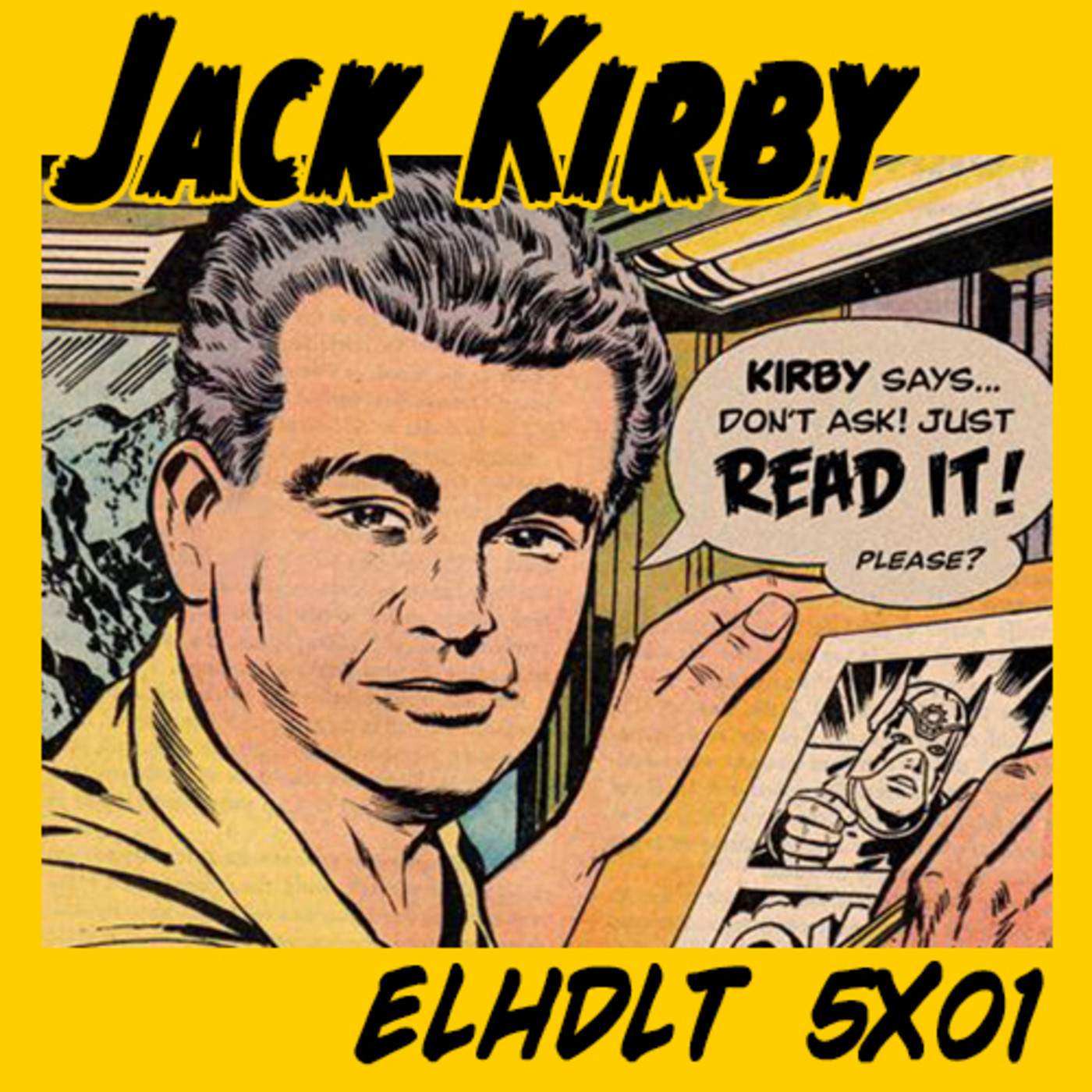 [ELHDLT] 5x01 Especial Jack Kirby episode artwork