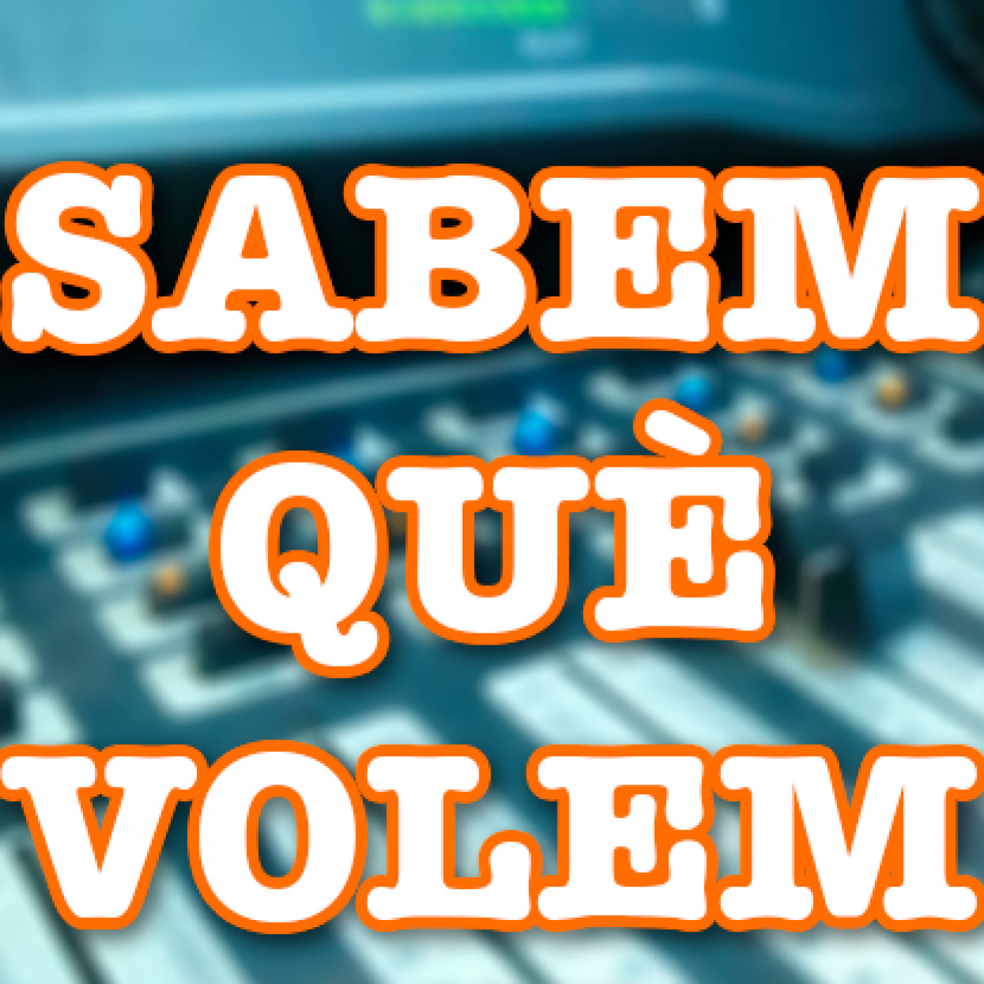 Podcast Sabem Què Volem