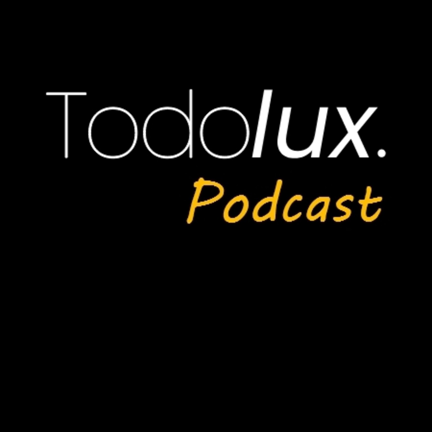 Todolux Podcast