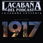 4x21 La Cabaña presenta: 1917