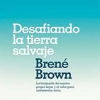184 - Desafiando la Tierra Salvaje (Ser Feliz Perteneciendo a Ti Mismo)