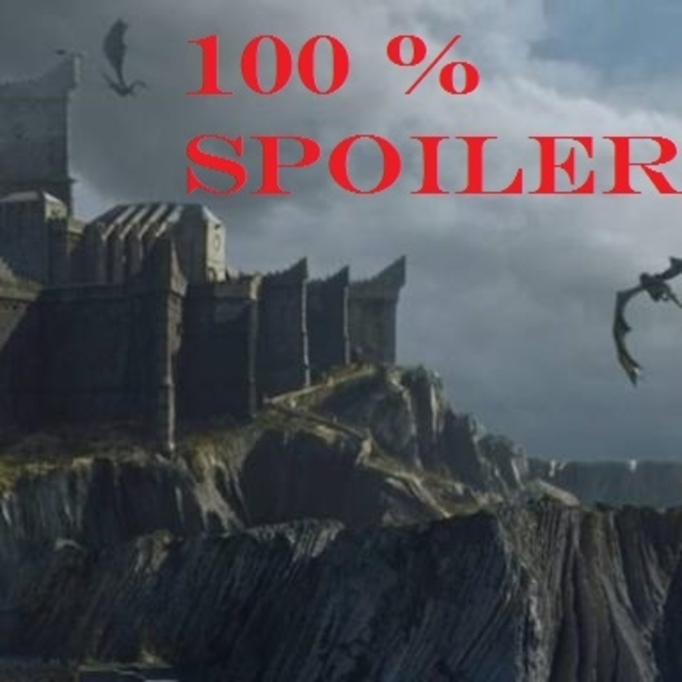 100% Spoiler Número 8 - Juego de Tronos 7.1. Rocadragón. episode artwork