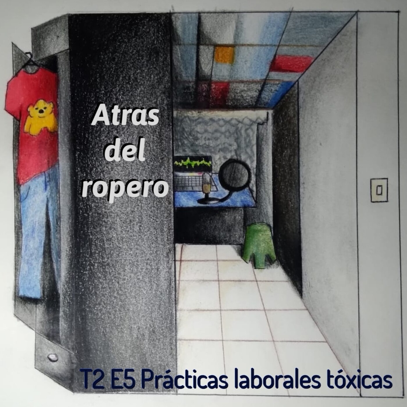 Atrás del ropero