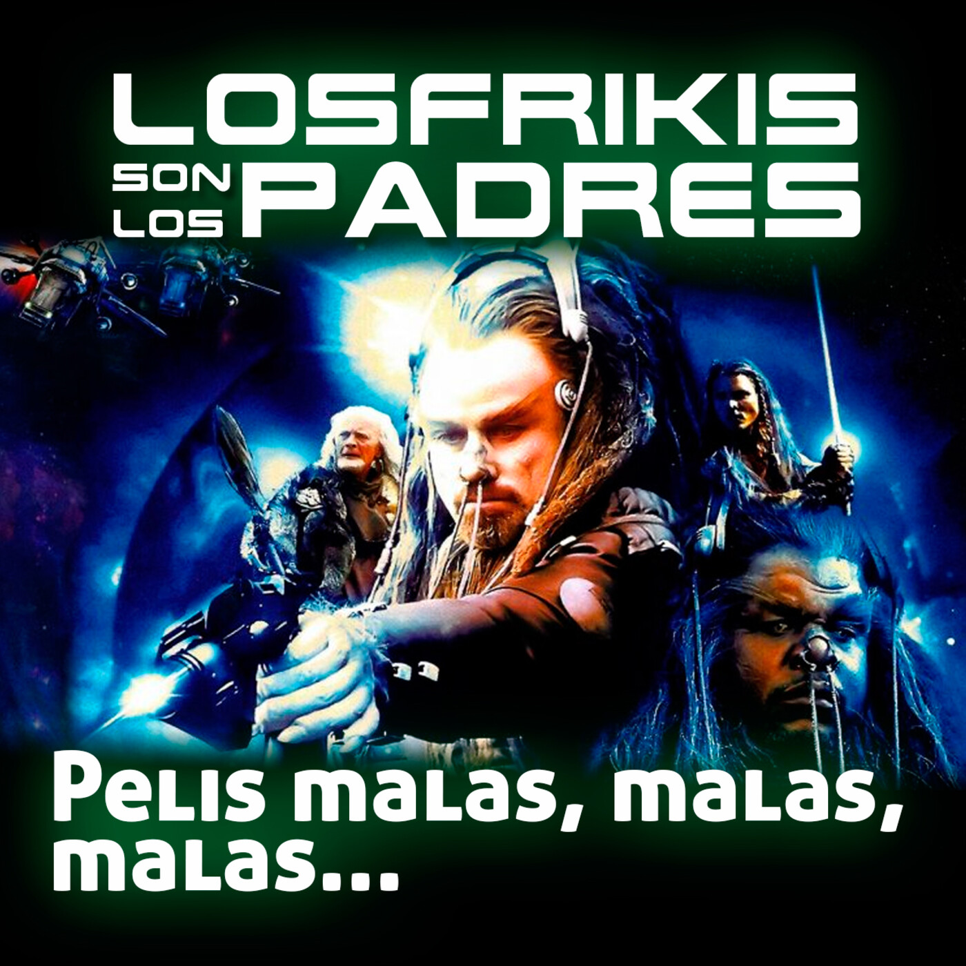Los Frikis Son Los Padres