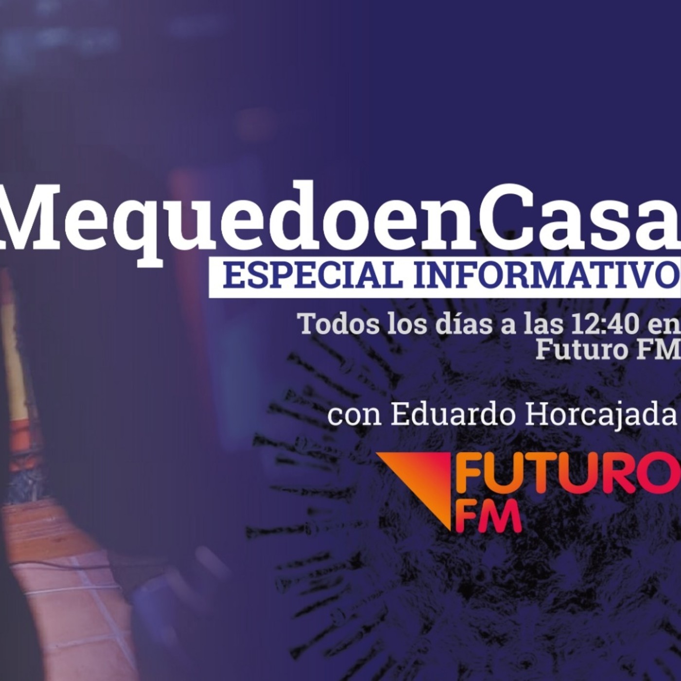 Especial informativo "Me quedo en casa" 13-05-2020 con Eduardo Horcajada episode artwork