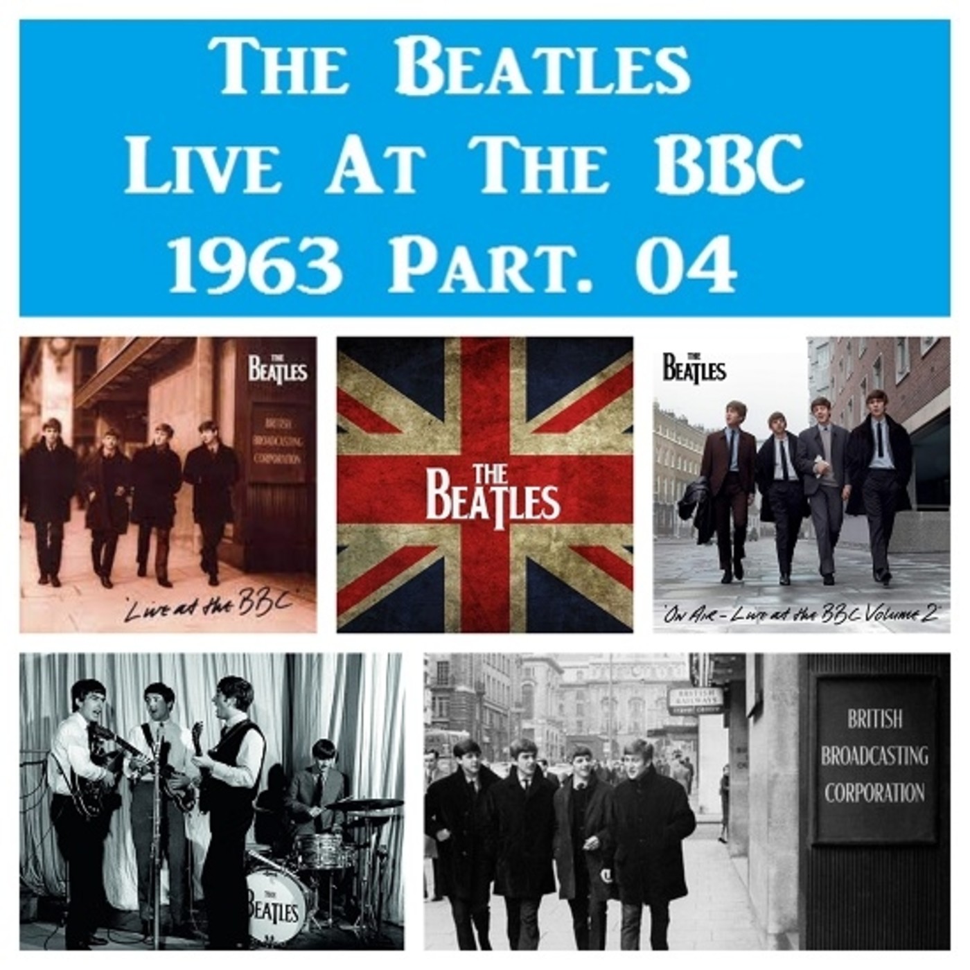 The Beatles. La Otra Historia - Live At The BBC - 1963 Part. 04 episode artwork
