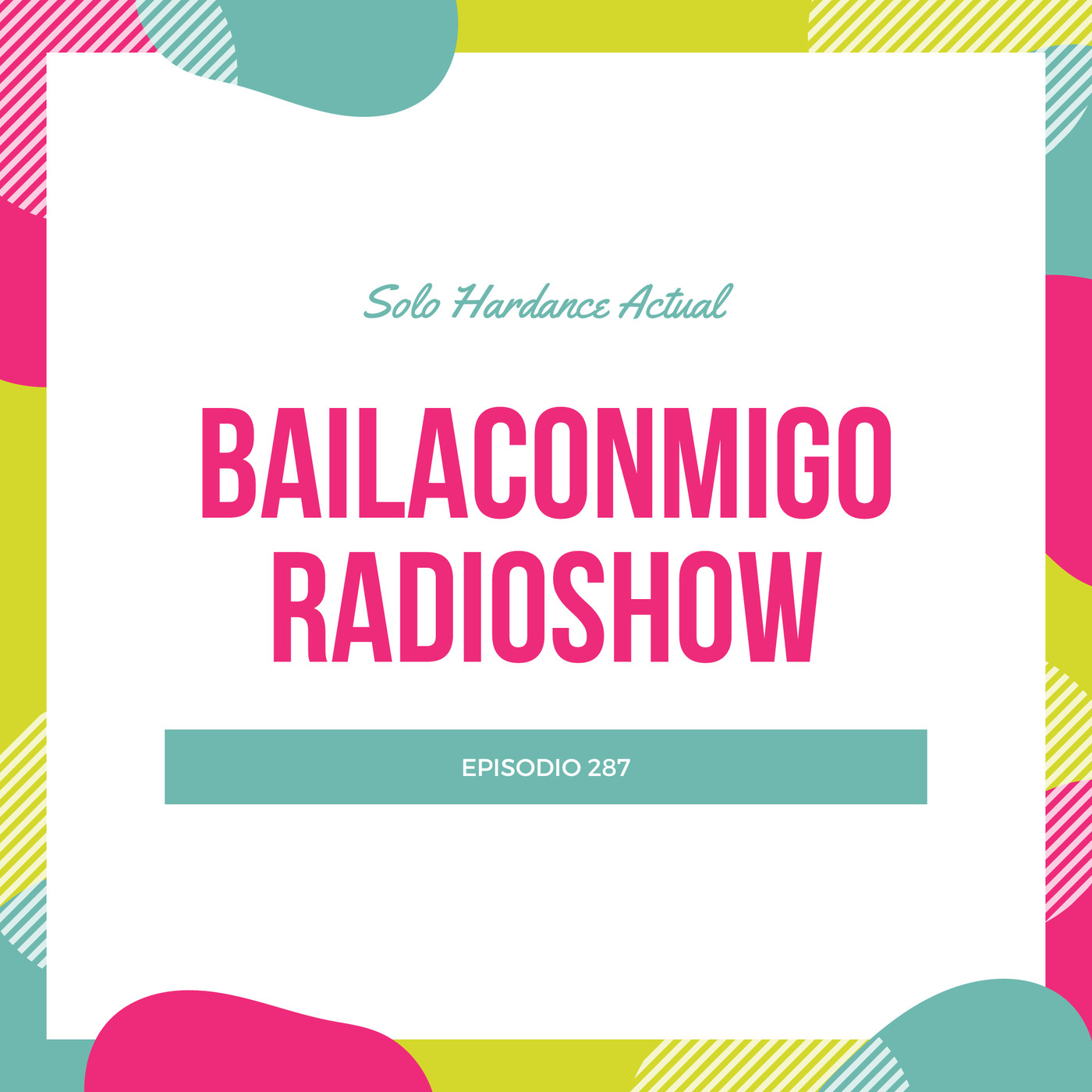 BailaConmigo RadioShow Episodio 287 - Episodio exclusivo para mecenas episode artwork
