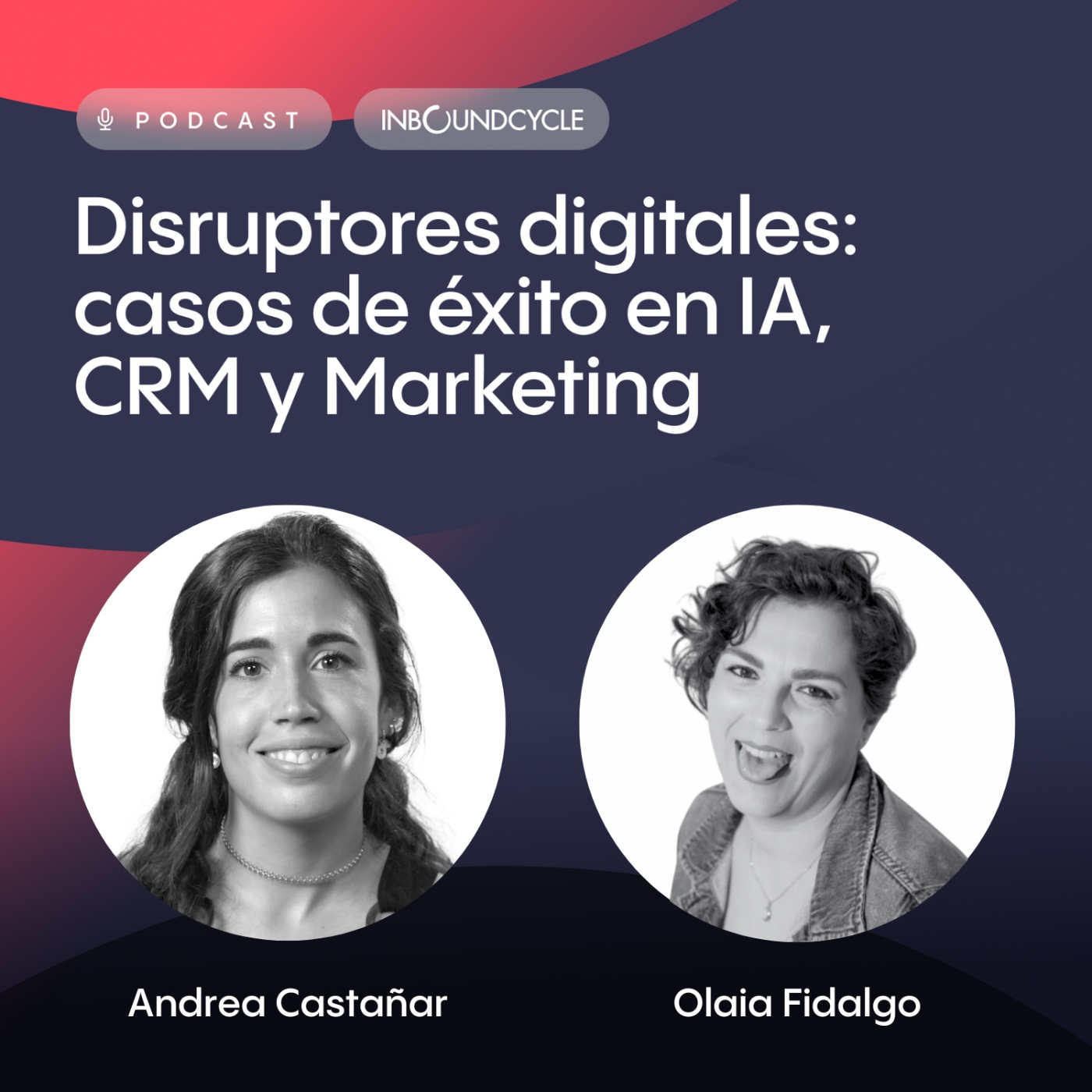 #363-Olaia Fidalgo, Directora comercial en Comunicae - De creatividad a gestión comercial: el éxito en el mundo digital