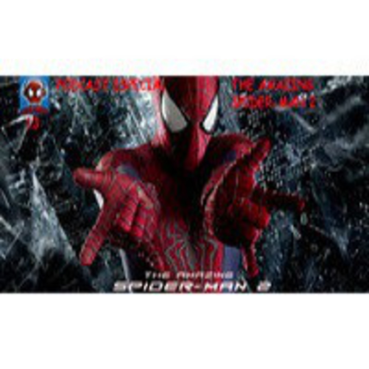 Spider-Man: Bajo la Máscara 13. Especial The Amazing Spider-Man 2 episode artwork