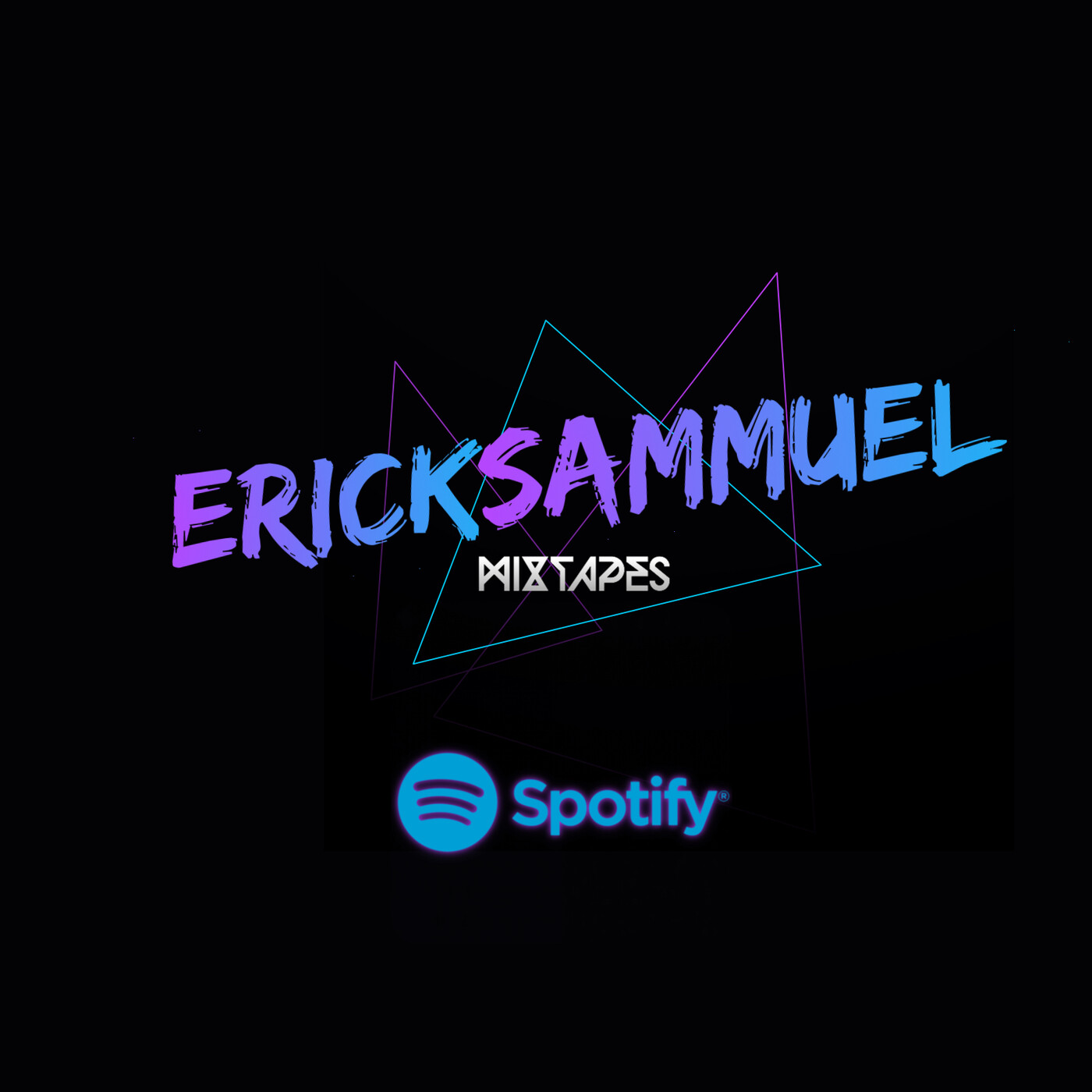 Erick Sammuel Mixtapes