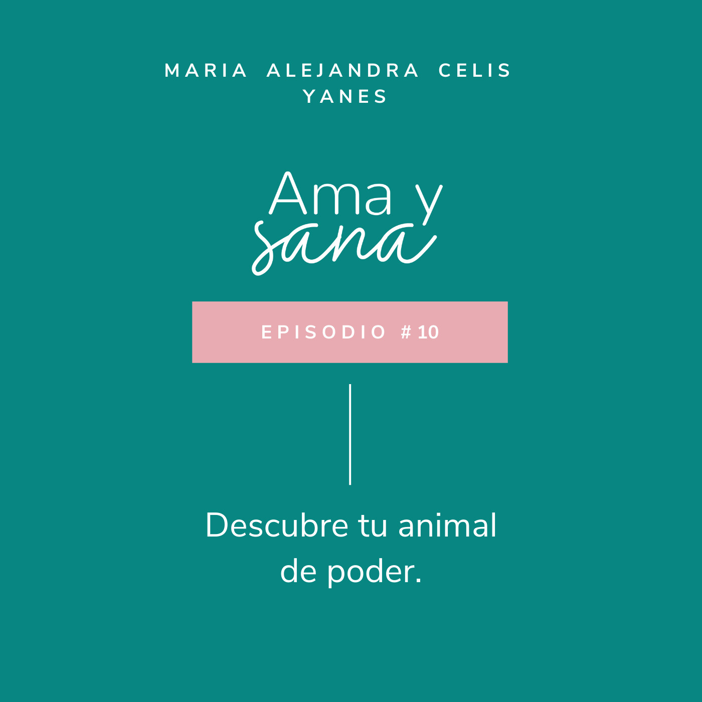 Ama y Sana por Maria Alejandra Celis Yanes