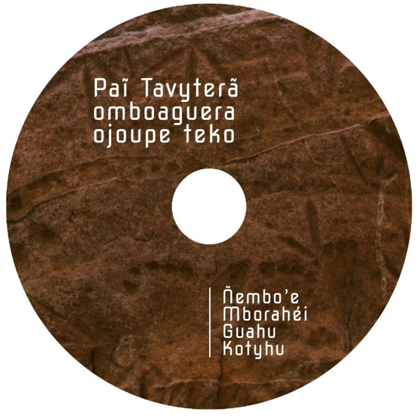 PAI TAVYTERA - ÑEMBO’E (CANTOS DEVOCIONALES)